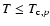 $T \leq T_{{\rm c},p}$