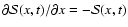 $\partial {\mathcal S}(x,t)/\partial x =-{\mathcal S}(x,t)$