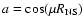 $a=\cos(\mu R_{\rm NS})$