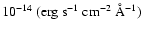 $10^{-14}~\rm (erg~s^{-1}~cm^{-2}~\AA^{-1})$