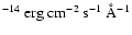 $^{-14}~\rm
erg~cm^{-2}~s^{-1}~\AA^{-1}$