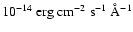 $\rm
10^{-14}~erg~cm^{-2}~s^{-1}~\AA^{-1}$