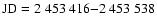 $\rm JD=2~453~416{-}2~453~538$