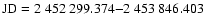 $\rm JD=2~452~299.374{-}2~453~846.403$