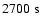 $ 2700 \;{\rm s}$