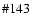 $\char93 143$