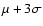 $\mu+3\sigma$