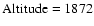 $\rm Altitude=1872$