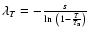 $\lambda_T = - \frac{s}{\ln~ \left( 1 - \frac{T}{T_{\rm a}} \right)}$