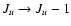 $J_u \rightarrow { J}_u -1$