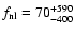 $f_{\rm nl}= 70_{-400}^{+590}$