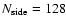 $N_{\rm side}=128$