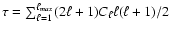 $\tau =
\sum_{\ell=1}^{\ell_{max}}(2\ell+1)C_\ell\ell(\ell+1)/2$