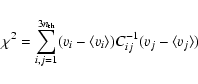 \begin{displaymath}\chi^2=\sum_{i,j=1}^{3n_{\rm th}}(v_i-\langle v_i \rangle)C^{-1}_{ij}(v_j-\langle v_j \rangle)
\end{displaymath}