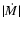 $\vert\dot M\vert$