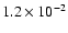 $ 1.2 \times 10^{-2} $