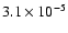 $ 3.1 \times 10^{-5} $