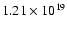 $ 1.21 \times 10^{19} $