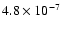$ 4.8 \times 10^{-7} $