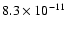 $8.3 \times 10^{-11} $