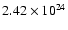 $2.42 \times 10^{24} $
