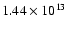 $ 1.44 \times 10^{13} $