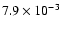 $ 7.9 \times 10^{-3} $