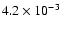 $ 4.2 \times 10^{-3} $