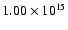 $ 1.00 \times 10^{15} $