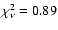 $\chi^{2}_{\nu}=0.89$