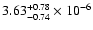 $3.63^{+0.78}_{-0.74}\times10^{-6}$