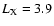 $L_{\rm X}=3.9$