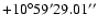 $+10^{\circ}59'29.01''$