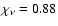 $\chi_{\nu}=0.88$