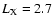 $L_{\rm X}=2.7$