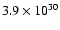 $3.9\times 10^{30}$