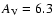 $A_{\rm V} = 6.3$