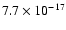 $7.7\times10^{-17}$