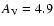 $A_{\rm V} = 4.9$