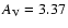$A_{\rm V} = 3.37$