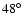 $48^\circ$
