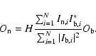 \begin{displaymath}%
O_{\rm n}=H{\sum_{i=1}^NI_{{\rm n},i}I^*_{{\rm b},i}\over\sum_{i=1}^N\vert I_{{\rm b},i}\vert^2}O_{\rm b}.
\end{displaymath}