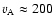 $v_{\rm A}\approx200$