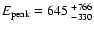$E_{\rm peak} = 645~^{+766}_{-330}$