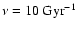 $\nu =10~\rm Gyr^{-1}$