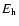 $E_{\rm h}$