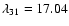 $\lambda_{31} = 17.04$