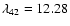 $\lambda_{42} =
12.28$
