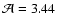 ${\cal A} = 3.44$