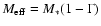 $M_{\rm eff}=M_\ast(1-\Gamma)$